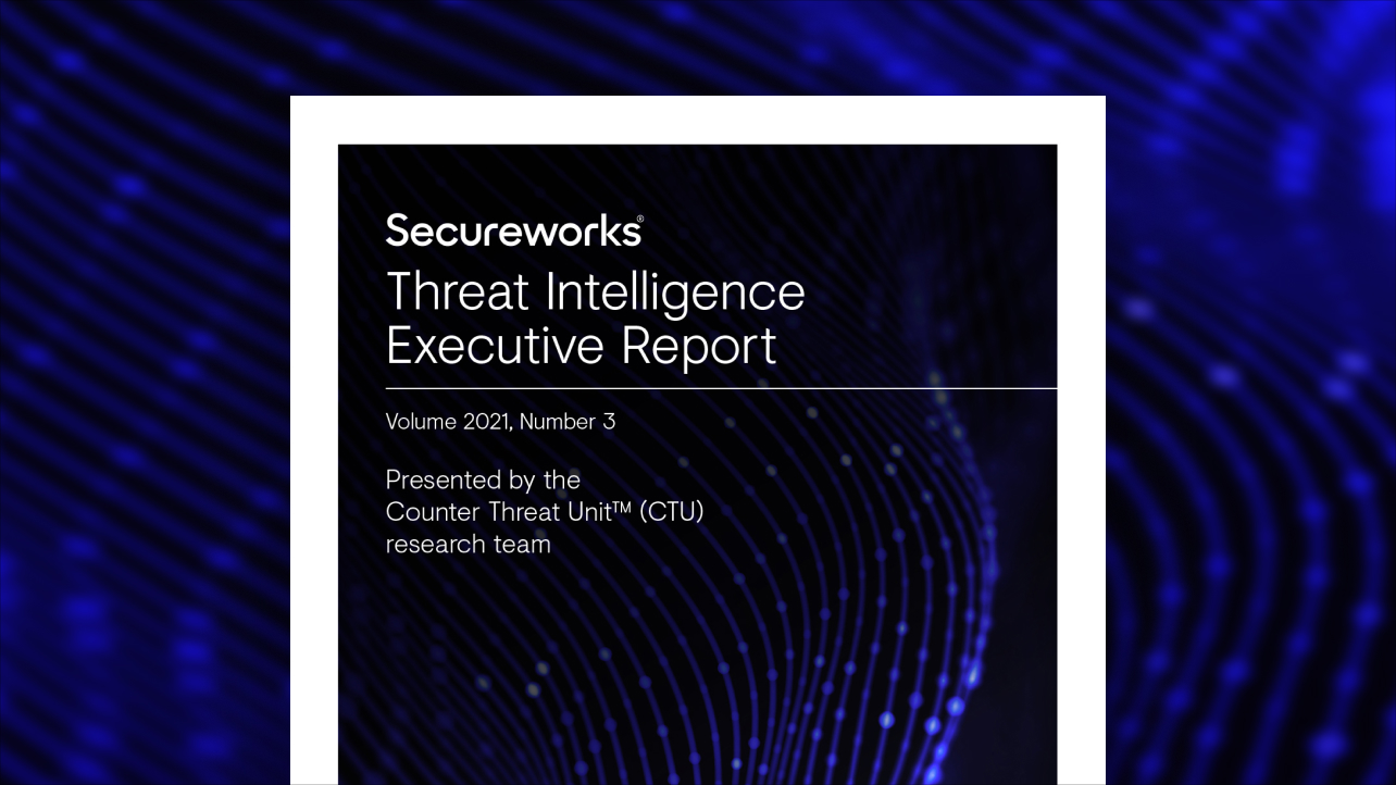 Threat Intelligence Executive Report 2021 Volume 3